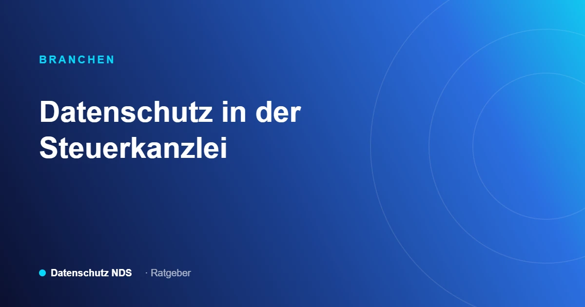 Datenschutz in der Steuerkanzlei. Ratgeber von Datenschutz NDS